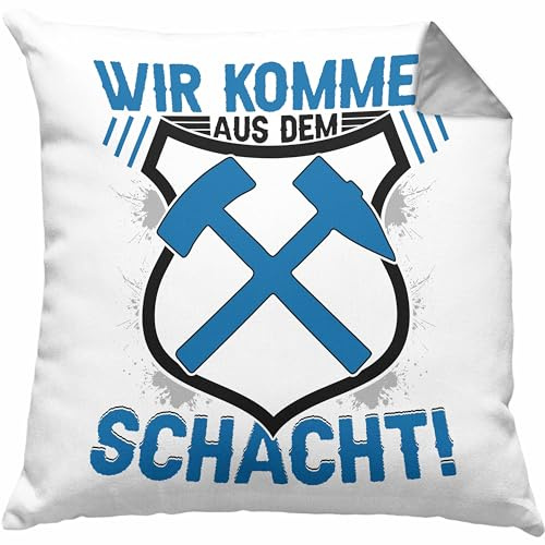 Trendation AUE im Erzgebirge Kissen mit Füllung 40x40 Wir Kommen Aus Dem Schacht Steine Klopfen Geschenkidee Geschenk (Grau)