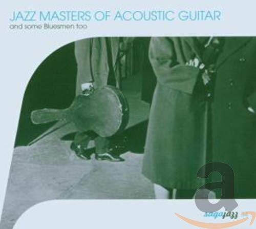 Jazz Masters of Acoustic Guitar...