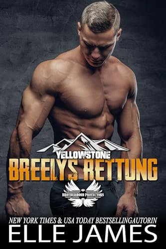 Breelys Rettung (Brotherhood Protectors Yellowstone Reihe 5)