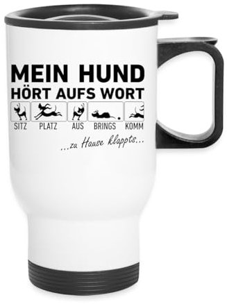 Spreadshirt Mein Hund Hört Aufs Wort Zuhause Geschenk Thermobecher mit Tragegriff, One size, Weiß