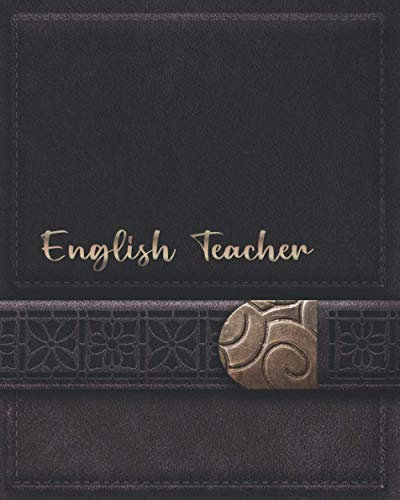 ENGLISH TEACHER GIFTS: Novelty Lined Notebook - Perfect Personalized Present for Educators