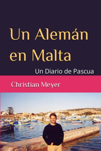 Un Alemán en Malta: Un Diario de Pascua