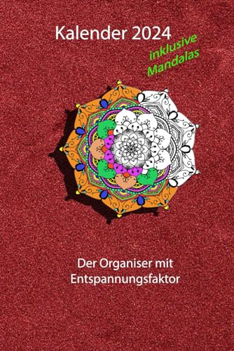 Kalender 2024 A5: Wochenplaner 21 x 14,8cm mit Mandalas zum Entspannen, Lederoptik, rot