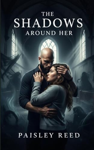 The Shadows Around Her