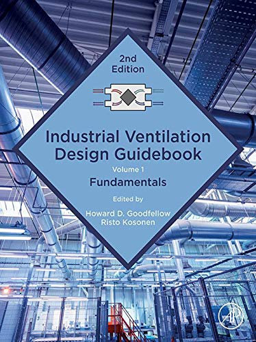 Industrial Ventilation Design Guidebook: Volume 1: Fundamentals (English Edition)