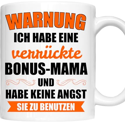 Bonus-Mama Tasse | warnung ich habe eine verrückte Bonus-Mama | Stiefmutter Geschenk Bonusmutter Tasse Muttertag Kaffeebecher lustig