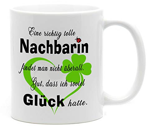 Tasse Tolle Nachbarin Tasse mit Herz zu jedem Anlass für eine Gute Nachbarschaft. Da freut Sich Jede Freundin, Nachbarin, oder Kollegin (Weiß)