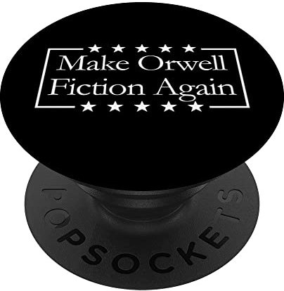 Machen Sie Orwell Fiction Again Libertarian Orwelllian 1984 Orwell PopSockets mit austauschbarem PopGrip