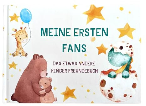 Meine ersten Fans - Ein Freundebuch von Erwachsenen für Kinder zum ausfüllen I Geschenk für Geburt I Taufe I Kindergarten I Schule I Für Jungen und Mädchen geeignet I Tiermotive
