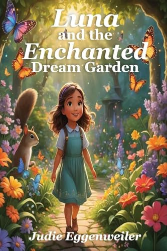 Luna and The Enchanted Dream Garden
