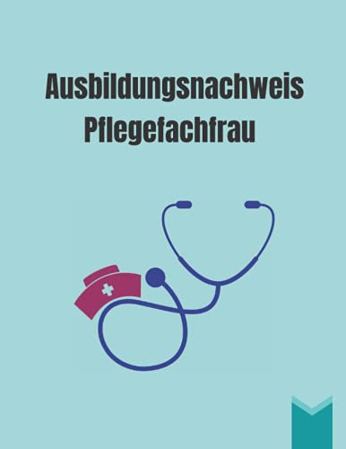 Ausbildungsnachweis Pflegefachfrau: Berichtsheft Ausbildung wöchentlich, Montag bis Sonntag auf einer Seite abgebildet, | Wochenbericht zum ausfüllen