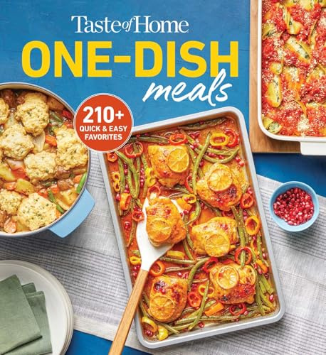 Taste of Home One-Dish Meals: Quick and Easy Cookbook with 210 Recipes for Skillets, Slow Cookers, and Casseroles (Taste of Home Quick & Easy)
