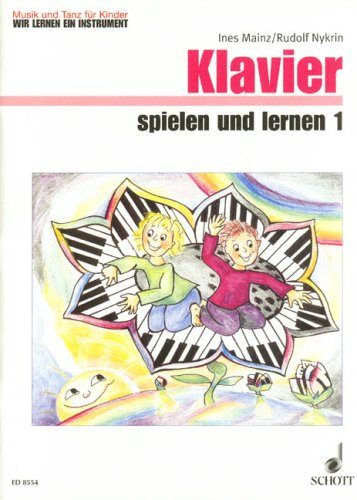 KLAVIER SPIELEN UND LERNEN BAND 1 PIANO