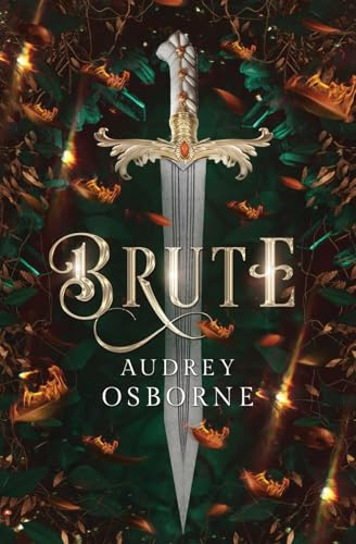 Brute: A Crown of Autumn novel