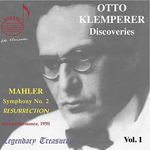 Otto Klemperer Discoveries Vol. 1: Mahler: Symphony No. 2 Resurrection