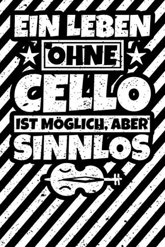 Notizbuch liniert: Cello Geschenke Cellospieler lustig Cellist lustiger Spruch Geschenkidee