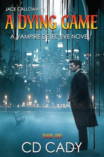 A DYING GAME: A VAMPIRE DETECTIVE NOVEL