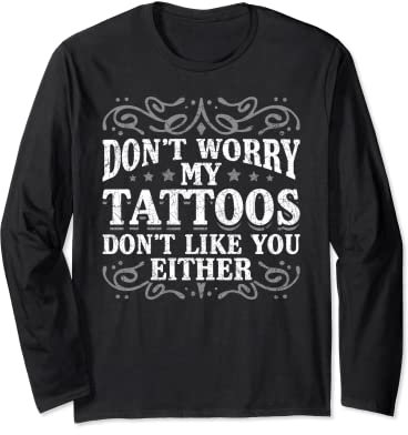Tattooing Tattoo Master Funny Tattoo Lover Tattooist Tattoo Long Sleeve T-Shirt