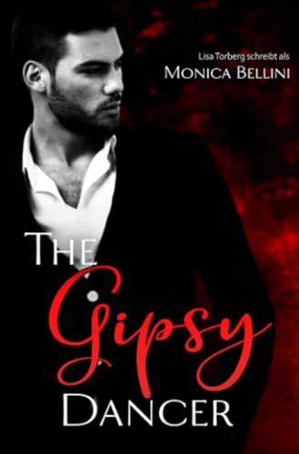 The Gipsy Dancer (Gipsy Love, Band 2)