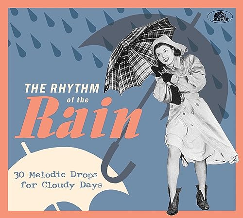 The Rhythm of the Rain - 30 Melodic Drops for Clou