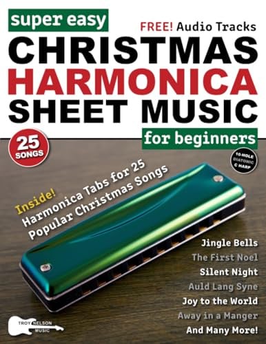 Super Easy Christmas Harmonica Sheet Music for Beginners: 25 Popular Christmas Songs with Harmonica TAB, Big Letter Notes + Free Audio! (Large Print Letter Notes Sheet Music)