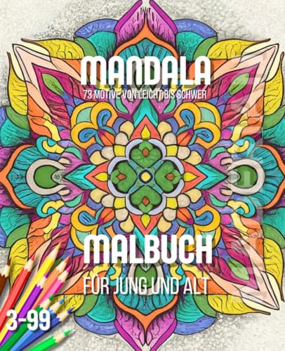 Mandala Malbuch: Für Jung und Alt