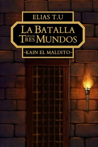La batalla de los tres mundos -Kain el maldito-