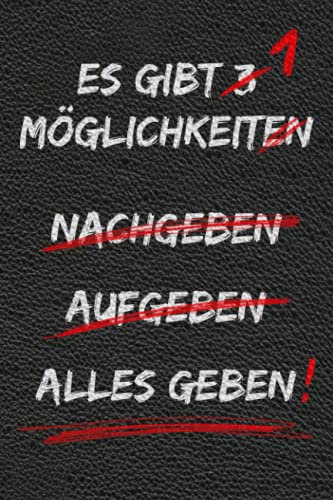 Mein Krebs-Tagebuch: Es gibt nur eine Möglichkeit …. Alles geben! - Krebstagebuch - Ein Tagebuch für Kämpfer auf ihrem Heilungsweg und den Kampf gegen ... Format A5 (6x9) - Krebs Tagebuch