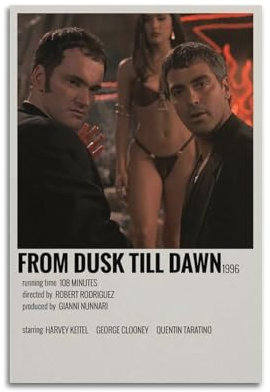 MHUYGGU Poster From Dusk Till Dawn, dekoratives Leinwandposter, Wandkunst, Dekor, Wohnzimmer, modern, Familienschlafzimmer, Dekoration, Poster, 30 x 45 cm, ungerahmter Stil