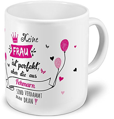 printplanet XXL Riesen-Tasse der Stadt/Ort Fehmarn - Motiv Keine Frau ist Perfekt, Aber... - Stadttasse, Kaffeebecher, Becher, Mug