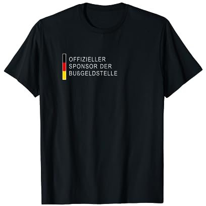 Lustiger Bußgeld Spruch - Offizieller Sponsor der Bußgeldstelle T-Shirt - Unisex - Schwarz - S