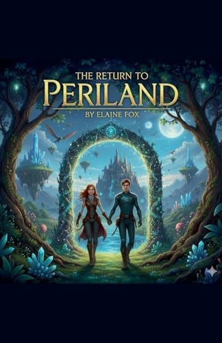 The Return To Periland: 2 (The Adventures in Periland Series.)