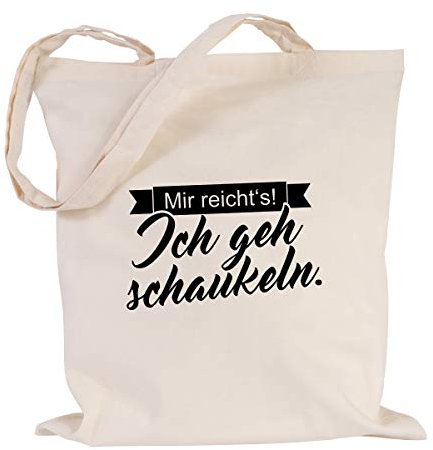 JUNIWORDS Jutebeutel, Wähle ein Motiv & Farbe, Mir reicht's! Ich geh schaukeln (Beutel: Natur, Text: Schwarz)