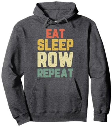 Eat Sleep Row Repeat Rowing Rower Crew Vintage Pullover Hoodie