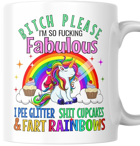 Funny Unicorn Mug, Bitch Please I’m So Fabulous – Novelty Rude Gifts for Women, Friend, Loved Ones, Coworkers, Birthday, Office, Christmas, Naughty, Sassy Secret Santa, Adhd, Coffee Cup Fun, For Her