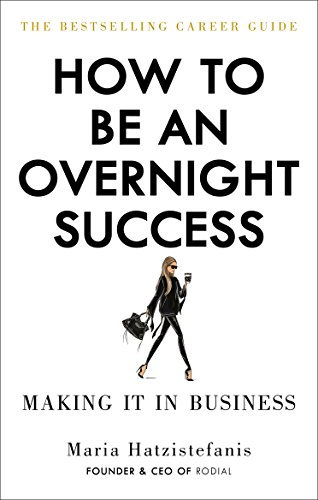 How to Be an Overnight Success (English Edition)