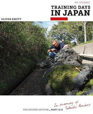 Oliver Knott - Training Days in Japan: My journey into the world of Nature Aquarium (English Edition)