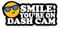 Sticker Gold 15cm - Fun Smile Your ON Dash CAM Self Adhesive Laminated Sticker - Car, Van, Sign, Warning, CCTV, Surveillance, Camera, Vehicle Security Fun