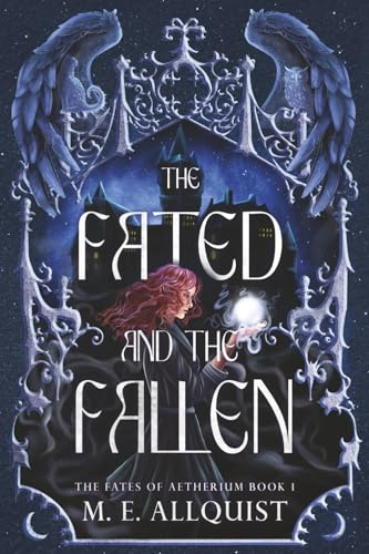 The Fated and the Fallen: The Fates of Aetherium: Book 1
