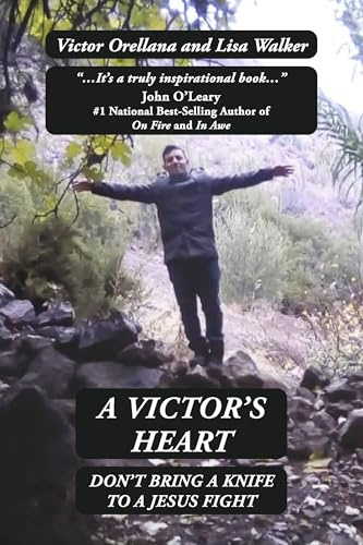 A Victor's Heart: Don't Bring a Knife to a Jesus Fight