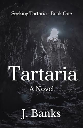 Tartaria: A Novel (Seeking Tartaria, Band 1)