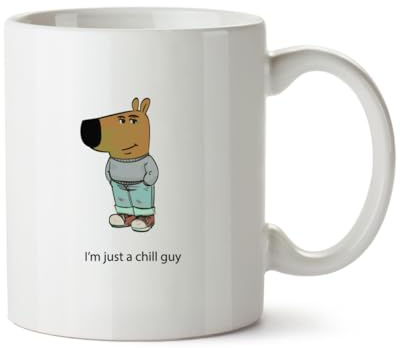 Hippowarehouse I'm just a chill Guy Printed Mug Various Colour Options Ceramic Cup Kitchenware 11oz