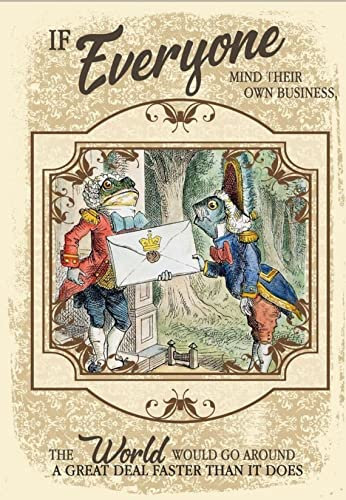 Agedsign Metallschild Alice im Wunderland – Everyone One Mind Their Own Business – Vintage-Blechschild, 20,3 x 30,5 cm