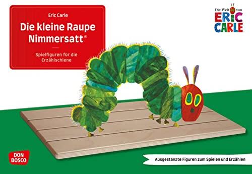 Die kleine Raupe Nimmersatt. Erzählschienen-Figurenset: Ausgestanzte Spielfiguren und Skript. Sprachförderung in Kindergarten und Grundschule. Farben, ... die Erzählschiene: Bilderbuch-Geschichten)