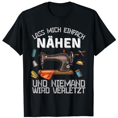 Lustige Nähutensilien Näherin Schneiderin Lustige Näh Spruch T-Shirt