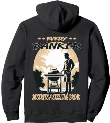 Banker Funny BBQ Chef or Grill Fun Pullover Hoodie