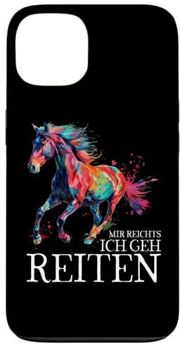 Hülle für iPhone 13 Mir Reichts Ich Geh Reiten Pferd Pferdemädchen Reiterin