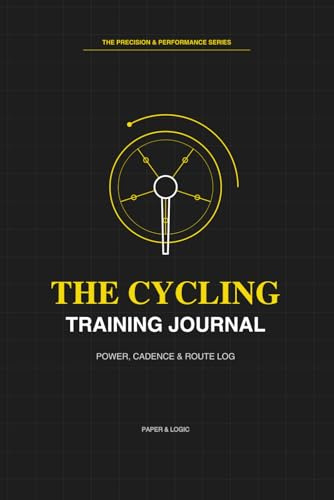 Cycling Training Journal: Ride Data, Power Metrics & Interval Log | Track Watts, Heart Rate, FTP & Nutrition | The Precision & Performance Series