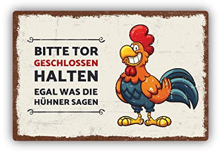 Tor geschlossen halten Huhn Vintage Schild 20x30cm aus stabiler Hartschaumplatte in 3mm Stärke - mit UV-Schutz und witterungsbeständig