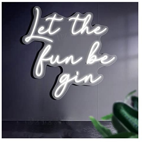 KLZUOPT LED Neon Light Sign Let the Fun be Gin Neon Signs Lights Handmade Led Neon Sign for Bar Decor Home Room Store Wall Decoration (Color : White, Size : 56x56cm(22x22in))